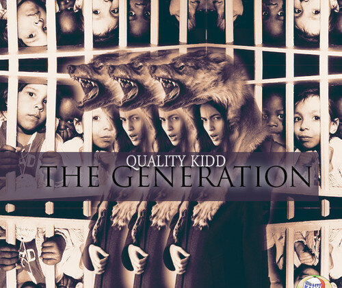 Quality Kidd – The Generation